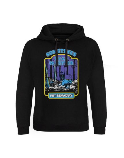 Pet Sematary Hoodie Sometimes Dead Is Better obrázok 1